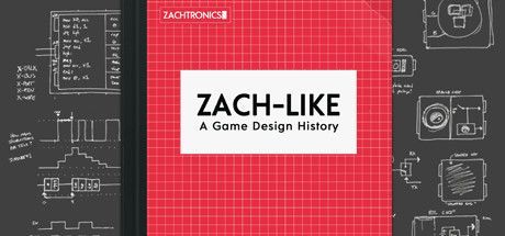 Game cover: Zach-Like: A Game Design History