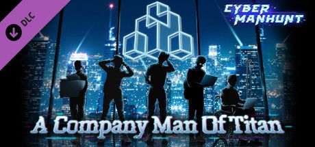 Game cover: Cyber Manhunt: A Company Man of Titan