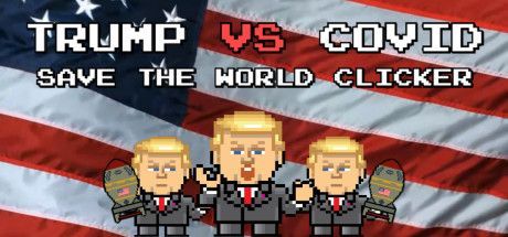 Game cover: Trump vs Covid: Save the World Clicker