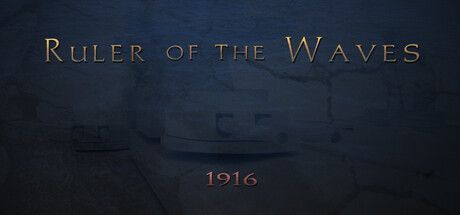 Game cover: Ruler of the Waves 1916