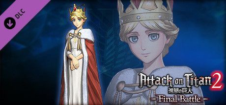 Game cover: Attack on Titan 2: Final Battle - Additional Costume for Christa: "Queen Historia" Costume