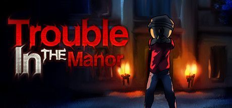 Game cover: Trouble In The Manor