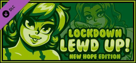 Game cover: Lockdown Lewd Up!: New Hope Edition - Hot 'n Healthy