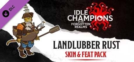 Game cover: Idle Champions of the Forgotten Realms: Landlubber Rust Skin & Feat Pack