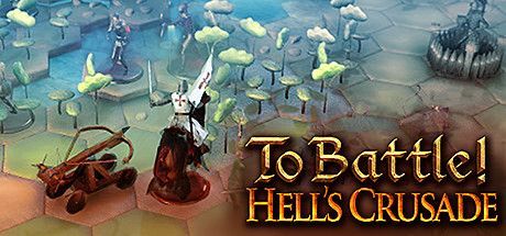 Game cover: To Battle!: Hell's Crusade