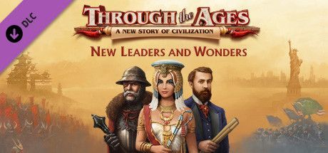 Game cover: Through the Ages: New Leaders and Wonders