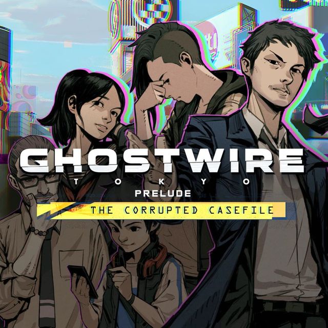 Game cover: Ghostwire: Tokyo - Prelude: The Corrupted Casefile