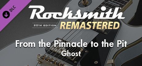Game cover: Rocksmith 2014 Edition: Remastered - Ghost: From the Pinnacle to the Pit