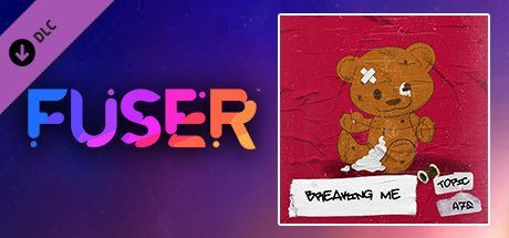 Game cover: Fuser: Topic with A7S - Breaking Me