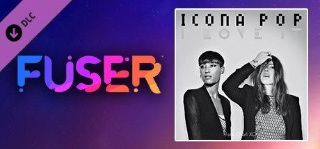 Game cover: Fuser: Icona Pop ft. Charli XCX - I Love It