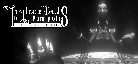Game cover: Inexplicable Deaths in Damipolis: Inner Thoughts
