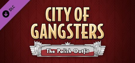 Game cover: City of Gangsters: The Polish Outfit