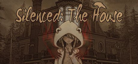 Game cover: Silenced: The House