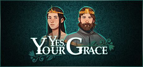 Game cover: Yes, Your Grace