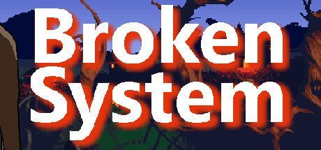 Game cover: Broken System