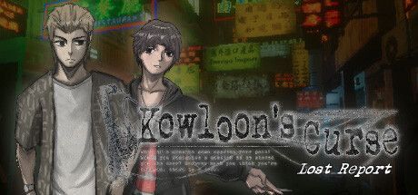 Game cover: Kowloon's Curse: Lost Report