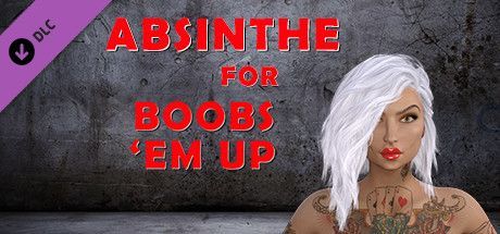 Game cover: Absinthe for Boobs 'Em Up