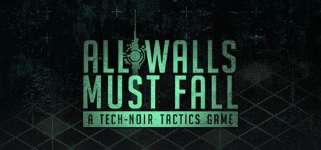 Game cover: All Walls Must Fall