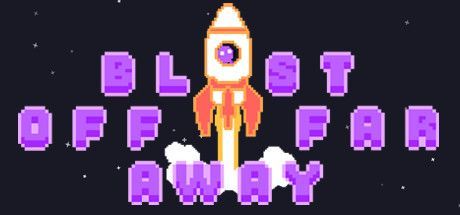 Game cover: Blast Off Far Away