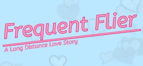 Game cover: Frequent Flyer: A Long Distance Love Story