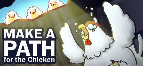 Game cover: Make a Path for the Chicken