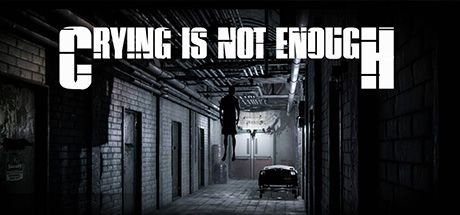 Game cover: Crying is not Enough