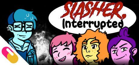 Game cover: Slasher, Interrupted