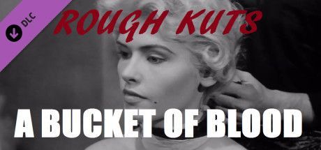 Game cover: Rough Kuts: A Bucket of Blood
