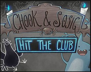 Game cover: Chook & Sosig: Hit the Club