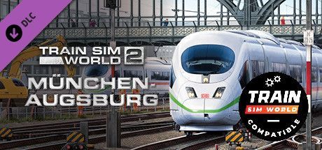 Game cover: Train Sim World 2: München - Augsburg