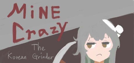 Game cover: Mine Crazy: The Korean Grinder