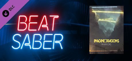 Game cover: Beat Saber: Imagine Dragons - Warriors