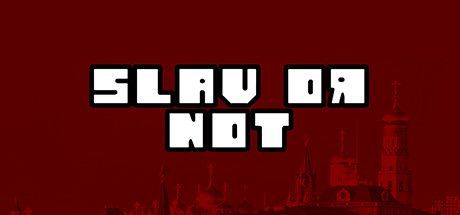 Game cover: Slav or Not