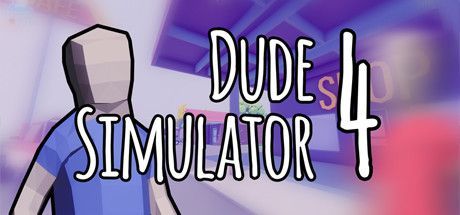 Game cover: Dude Simulator 4