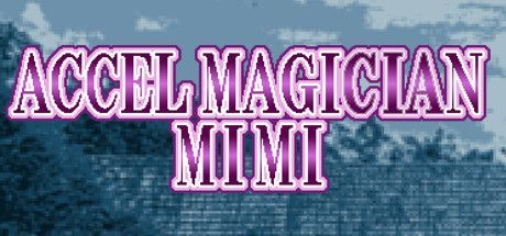 Game cover: Accel Magician Mimi