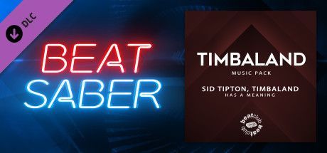 Game cover: Beat Saber: Timbaland Music Pack - Sid Tipton & Timbaland: Has A Meaning