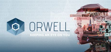 Game cover: Orwell: Keeping an Eye On You