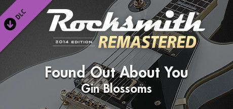 Game cover: Rocksmith 2014 Edition: Remastered - Gin Blossoms: Found Out About You