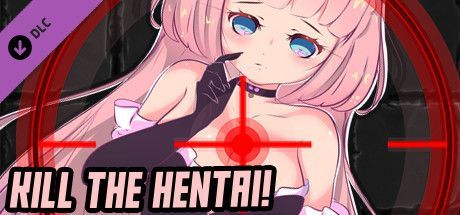 Game cover: Kill the Hentai: Adult Patch 18+