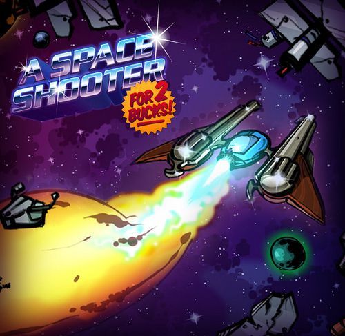 Game cover: A Space Shooter for 2 Bucks!