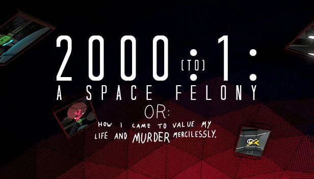Game cover: 2000:1: A Space Felony