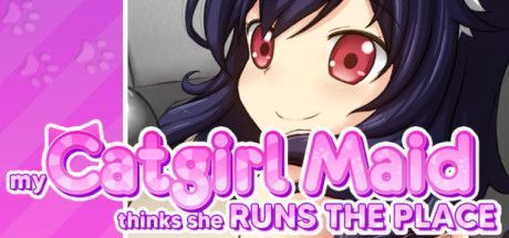 Game cover: My Catgirl Maid Thinks She Runs the Place