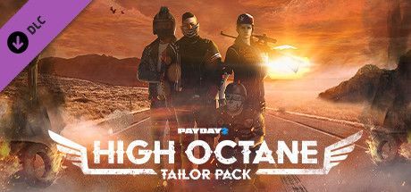 Game cover: Payday 2: High Octane Tailor Pack