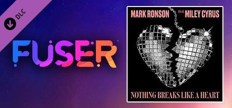 Game cover: Fuser: Mark Ronson ft. Miley Cyrus - Nothing Breaks Like a Heart
