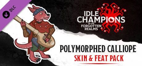 Game cover: Idle Champions of the Forgotten Realms: Polymorphed Calliope Skin & Feat Pack