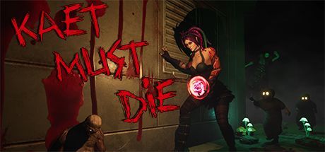 Game cover: Kaet Must Die