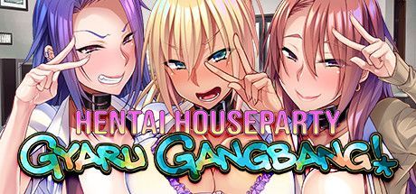 Game cover: Hentai Houseparty: Gyaru Gangbang!