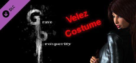 Game cover: Grave Prosperity: Velez Costume