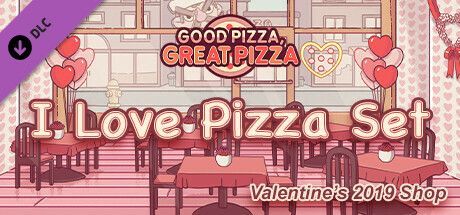 Game cover: Good Pizza, Great Pizza: I Love Pizza Set - Valentine's 2019 Shop