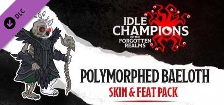 Game cover: Idle Champions of the Forgotten Realms: Polymorphed Baeloth Skin & Feat Pack